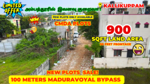 Plots for sale in Kallikuppam 100 meters Maduravoyal ByPass 30 X 30 900 Square feet Plot