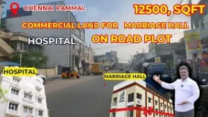Commercial land for sale in Chennai-Pammal-Build Rental Income Marriage Hall in Chennai Pammal