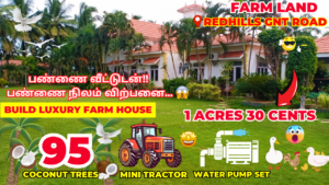 Farm land in Chennai GNT Road 1Acre 30Cents, Build Luxury Farm house in Chennai-Breathe Easy!