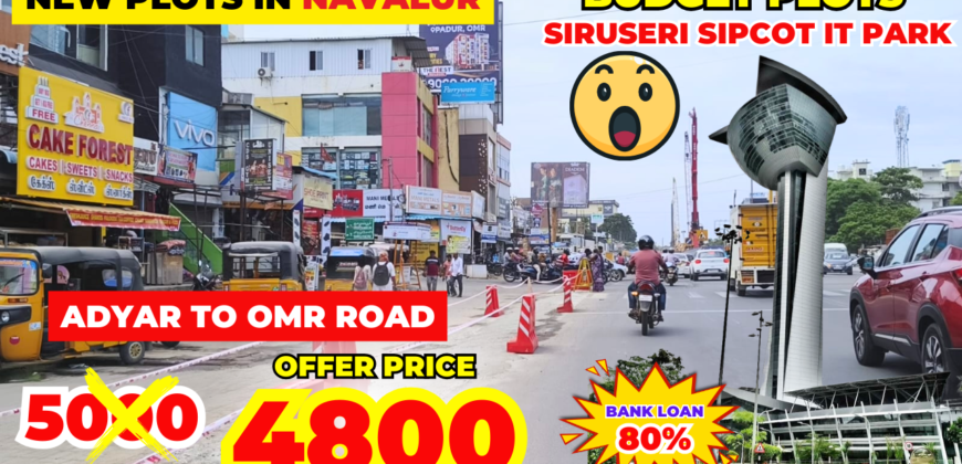 New Plots in Navalur, Budget Plots in Adyar to OMR Road-Plots in Siruseri Sipcot IT Park Chennai 🤩