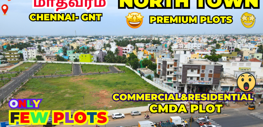 ⚡⚡Best Buy Plots in Madhavaram-North town-Rich Plots in Puzhal- New Plots in Chennai GNT Road💥💥